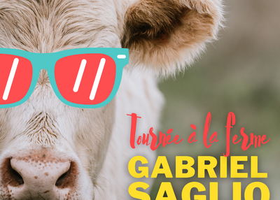 Gabriel Saglio : tournée à la ferme à Saint Nazaire