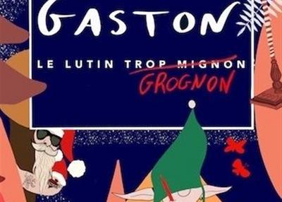 Gaston, le lutin grognon (trop mignon) à Auray