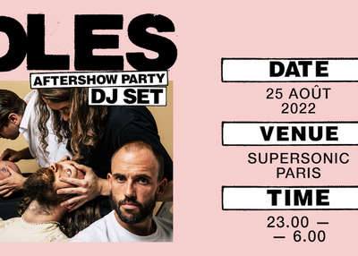 IDLES Aftershow & Dj Set / Supersonic à Paris 12ème