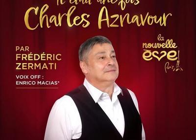 Il Était Une Fois Charles Aznavour à Paris 9ème