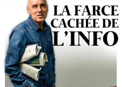 Jean-Jacques Fiorito Dans La Farce Cachée De L'Info à Avignon