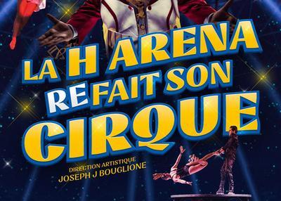 La H Arena Fait Son Cirque à Nantes
