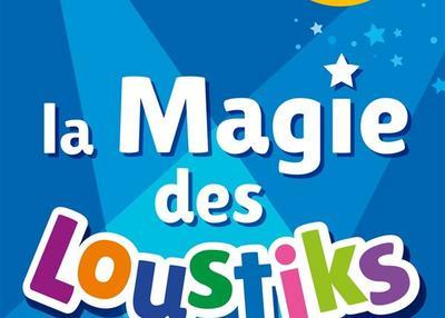 La Magie Des Loustiks à Montpellier