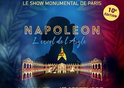La Nuit Aux Invalides : Napoléon ... L'Envol De L'Aigle à Paris 7ème