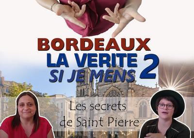La vérité si je mens 2 : les secrets de Saint-Pierre à Bordeaux