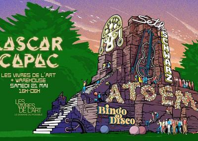 Lascar Capac & Atoem - Seth Schwarz - Bingo Disco & more à Bordeaux