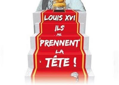 Laurent Bariohay Dans Louis XVI, Ils Me Prennent La Tête ! à Aix en Provence