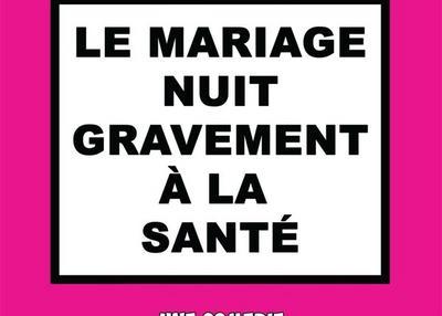 Le Mariage Nuit Gravement à La Santé à Rocamadour