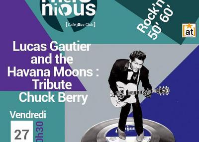 Lucas Gautier and the Havana Moons Tribute to Chuck Berry ! à Bordeaux