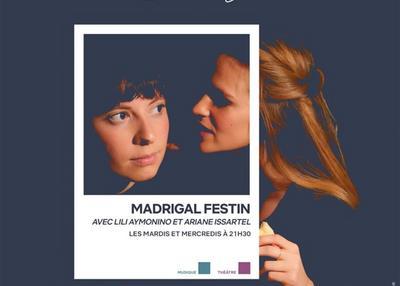 Madrigal Festin à Paris 10ème