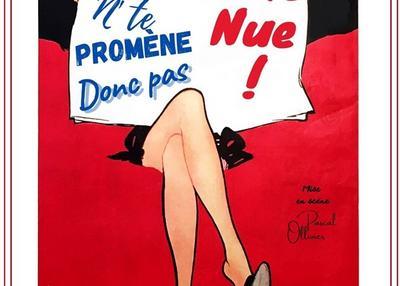 Mais N'Te Promène Donc Pas Toute Nue ! à Paris 15ème
