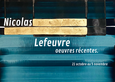 Nicolas Lefeuvre, oeuvres récentes. à Paris 3ème