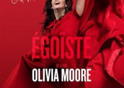 Olivia Moore Dans Égoïste à Rouen