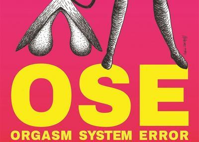 OSE : Orgasm System Error à Avignon