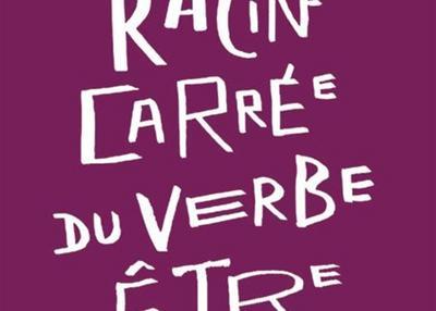 Racine Carrée Du Verbe Être à Paris 20ème