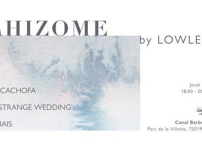Rhizome By Lowless: A Strange Wedding, Thaïs, Alcachofa à Paris 19ème