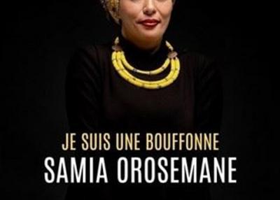 Samia Orosemane dans je suis une bouffonne à Lille