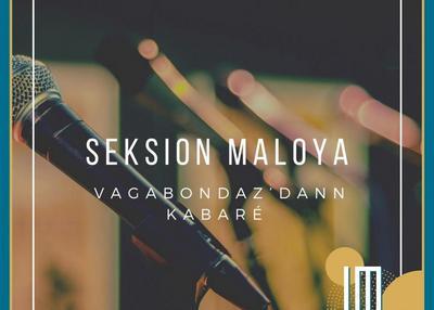 Seksion Maloya - Vagabondaz Dann' Kabaré à Marseille