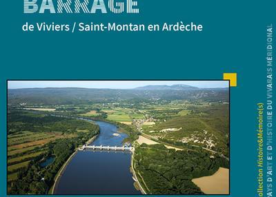 Sortie officielle du livre la cité du barrage de viviers/saint-montan