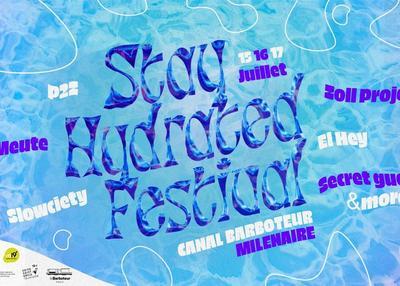 Stay Hydrated Festival - El Hey, La Meute, P2Z, Slowciety & Zoll Projekt à Paris 19ème