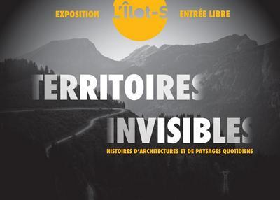 Territoires invisibles - Histoires d'architectures et de paysages quotidiens à Annecy