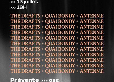 The Drafts - Quai Bondy - Antenn.e à Paris 13ème
