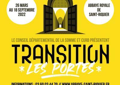Transition : les portes à Saint Riquier
