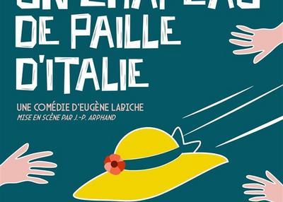 Un Chapeau De Paille D'Italie - Eugene Labiche à Neuilly sur Seine