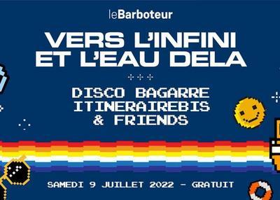 Vers L'Infini Et L'Eau Delà : Disco Bagarre X ItinéraireBis à Bobigny