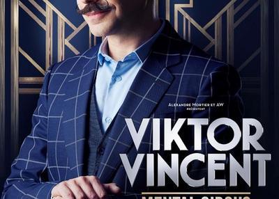 Viktor Vincent dans Mental Circus à Vincennes