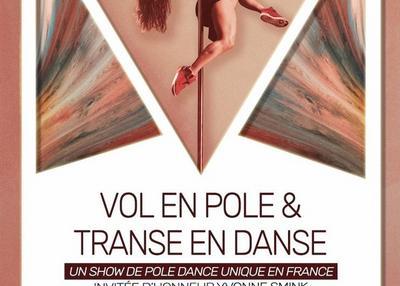 Vol En Pole & Transe En Danse à Beziers