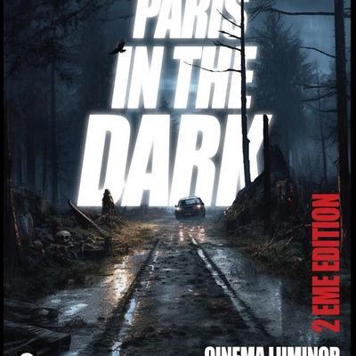 Paris In The Dark Film Festival 2025