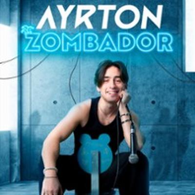 Ayrton Gomes, Zombador