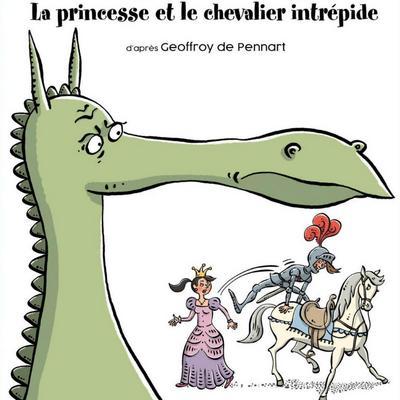 Georges le Dragon, la Princesse et le Chevalier Intrépide