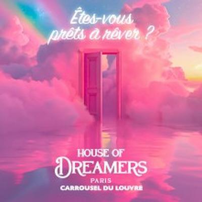 House of Dreamers, Êtes-vous Prêts à Rêver ?