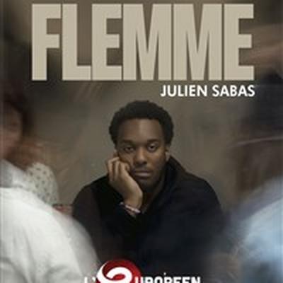 Julien Sabas dans Flemme