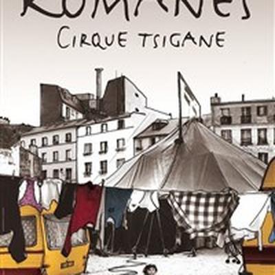 Le Cirque Romanès : Les voleurs de coeurs