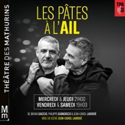 Les Pâtes à l'Ail avec Bruno Gaccio et Philippe Giangreco