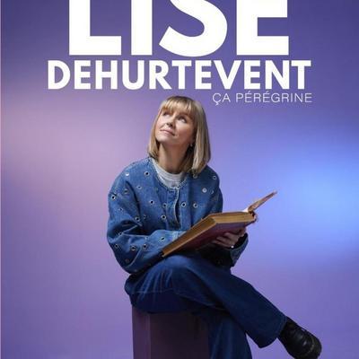 Lise Dehurtevent dans Ça Pérégrine