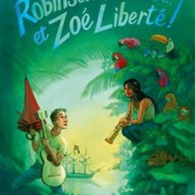 Robinson Crusoé... et Zoé Liberté !