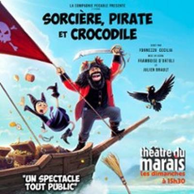 Sorcière, Pirate et Crocodile