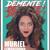 Muriel Lemarquand dans Démente !