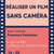 Réaliser un film sans caméra
