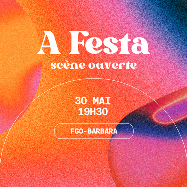 A Festa Scène Ouverte