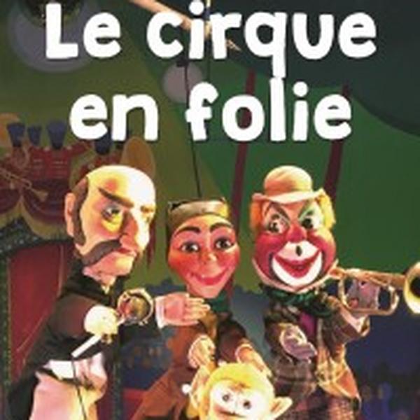 Guignol et le Cirque en Folie