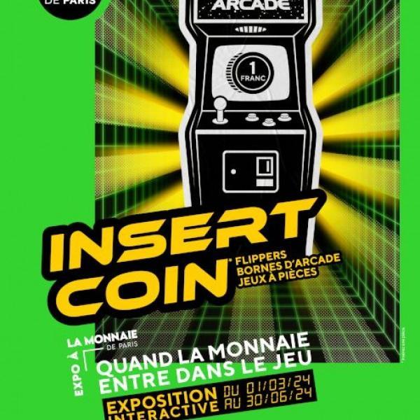 Insert Coin : Flippers, bornes d'arcade et jeux à pièces