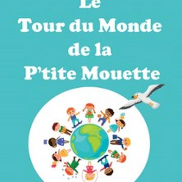 Le Tour du monde de la p'tite mouette