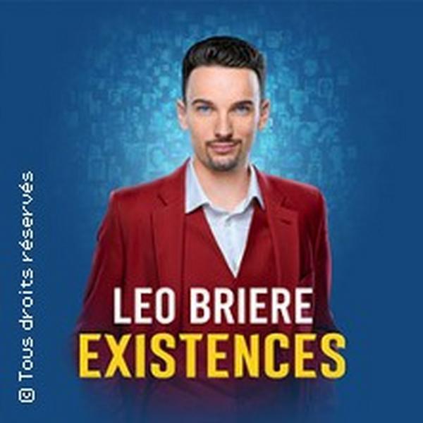 Léo Brière, Existences