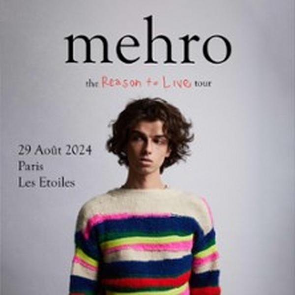 Mehro, the Reason to Live Tour