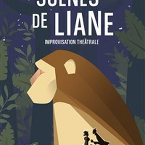 Scènes de Liane, le spectacle improvisé